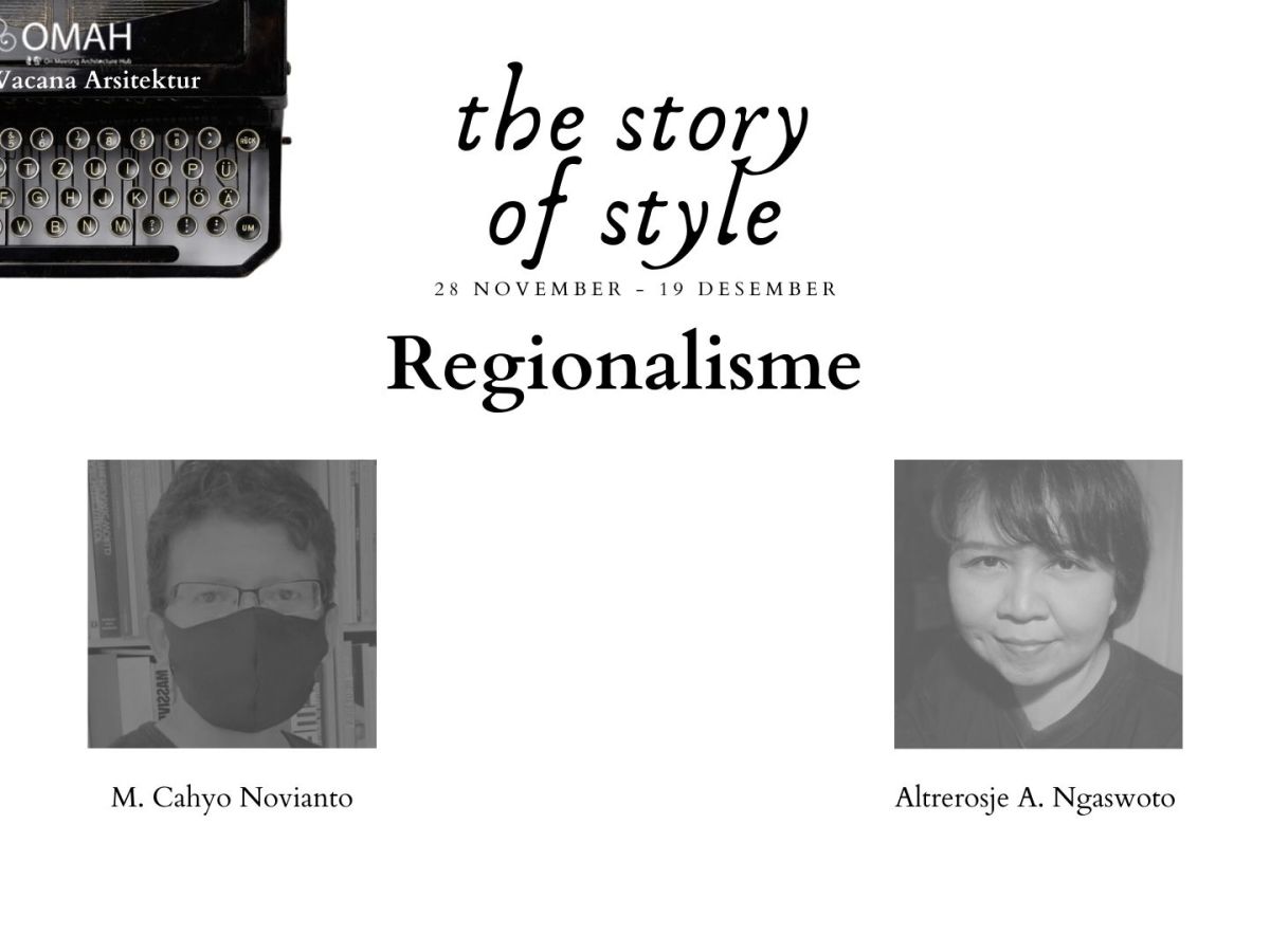 Story of Style | Ep. 3 Regionalisme – M. Cahyo Novianto & Altrerosje A. Ngaswoto